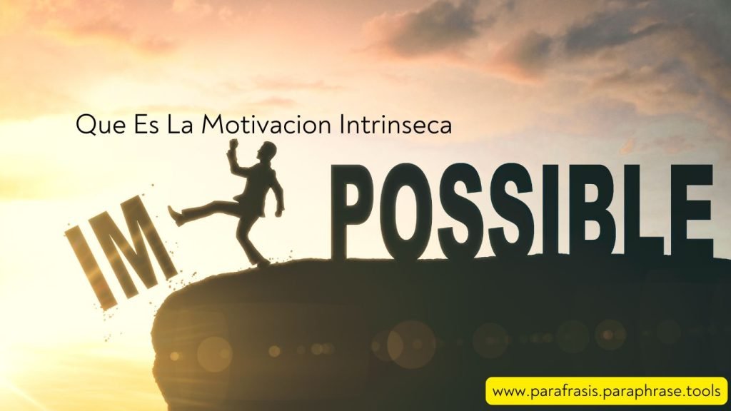Que Es La Motivacion Intrinseca 1 Que Es La Motivacion Intrinseca