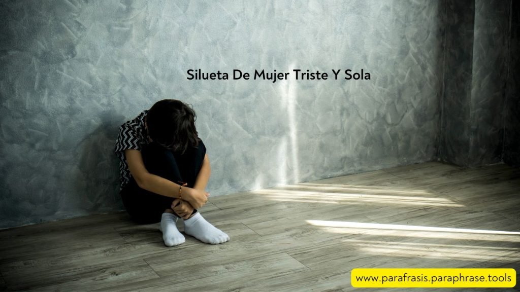 Silueta De Mujer Triste Y Sola 1 Silueta De Mujer Triste Y Sola