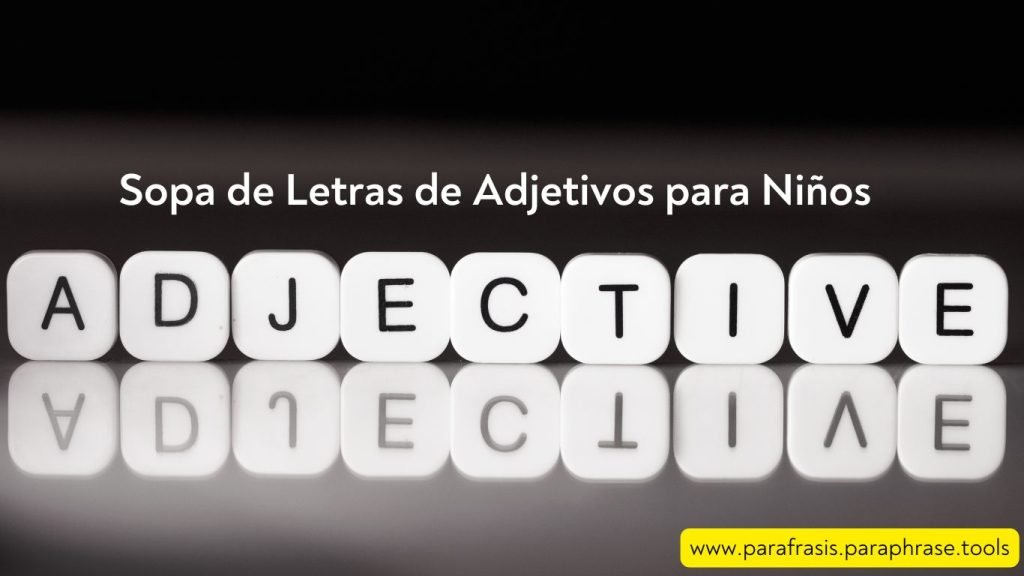 Diviértete y Aprende con una Sopa de Letras de Adjetivos para Niños 1 Sopa de Letras de Adjetivos para Niños