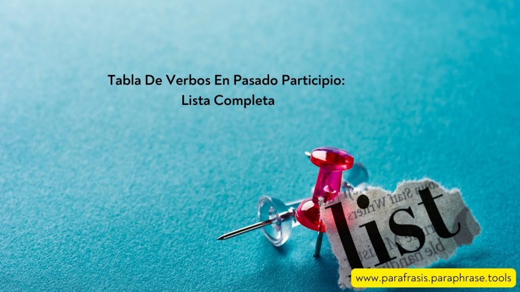 Tabla De Verbos En Pasado Participio: Lista Completa 1 Tabla De Verbos En Pasado Participio Lista Completa