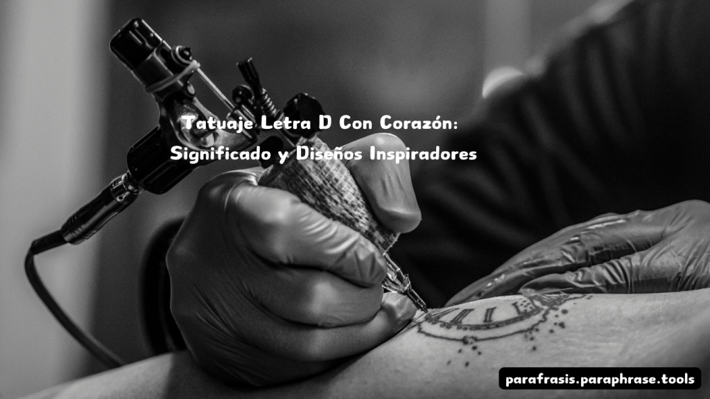 Tatuaje Letra D Con Corazón Significado y Diseños Inspiradores